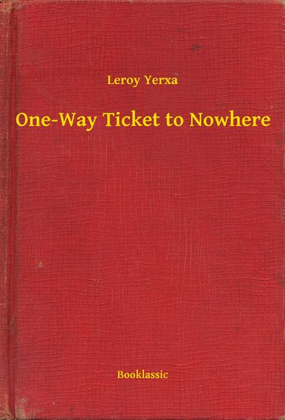Produktbild: One-Way Ticket to Nowhere