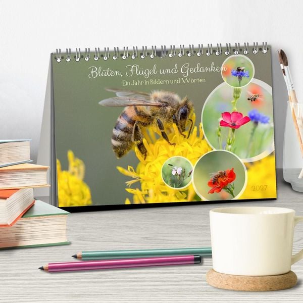 Produktbild: Bl&uuml;ten,Fl&uuml;gel und Gedanken &ndash; Ein Jahr in Bildern und Worten (Tischkalender 2027 DIN A5 quer), CALVENDO Monatskalender