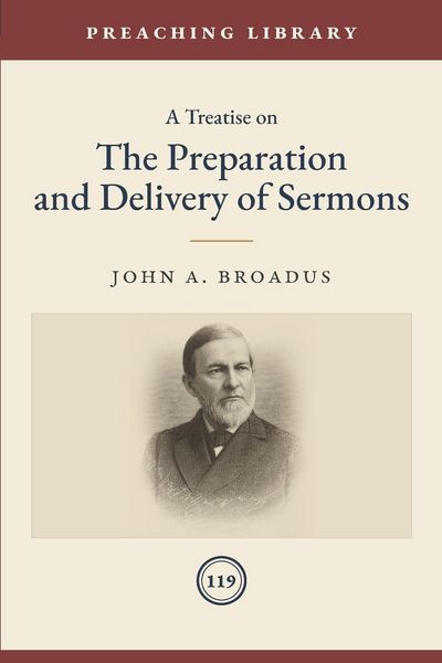 Produktbild: A Treatise on the Preparation and Delivery of Sermons