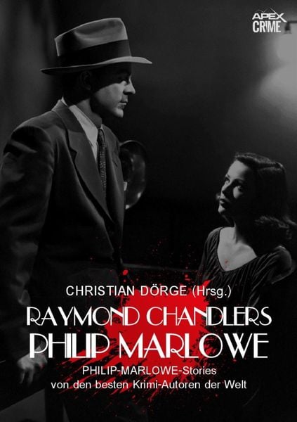 Raymond Chandlers Philip Marlowe