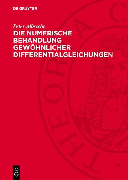 Produktbild: Die numerische Behandlung gew&ouml;hnlicher Differentialgleichungen