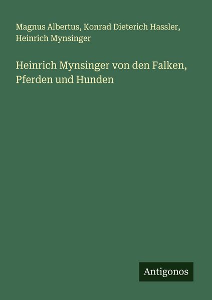 Produktbild: Heinrich Mynsinger von den Falken, Pferden und Hunden