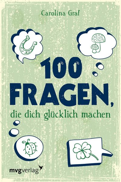 Produktbild: 100 Fragen, die dich gl&uuml;cklich machen