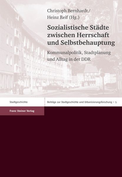 Produktbild: Sozialistische St&auml;dte zwischen Herrschaft und Selbstbehauptung