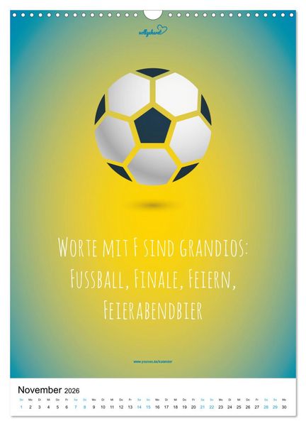 Produktbild: vollgeherzt: Der lustige Zitate-Wandkalender f&uuml;r Fu&szlig;ballfans und Sportbegeisterte! (Wandkalender 2026 DIN A3 hoch), CALVENDO Monatskalender