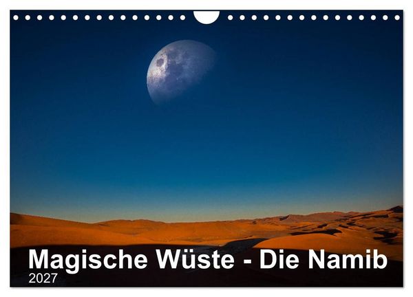 Produktbild: Magische W&uuml;ste - Die Namib (Wandkalender 2027 DIN A4 quer), CALVENDO Monatskalender