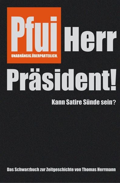Produktbild: Pfui Herr Pr&auml;sident!
