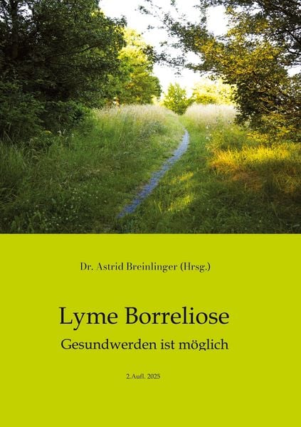 Produktbild: Lyme Borreliose - Gesundwerden ist m&ouml;glich