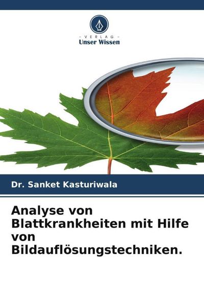 Produktbild: Analyse von Blattkrankheiten mit Hilfe von Bildaufl&ouml;sungstechniken.