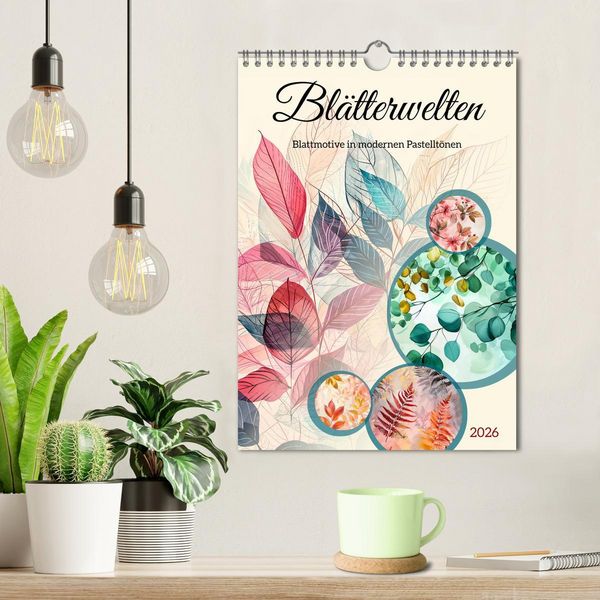 Produktbild: Bl&auml;tterwelten - Blattmotive in modernen Pastelt&ouml;nen (Wandkalender 2026 DIN A4 hoch), CALVENDO Monatskalender