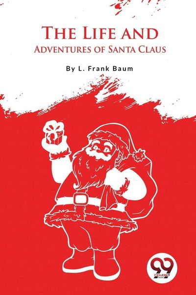 Produktbild: The Life And Adventures Of Santa Claus