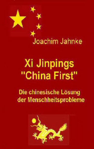 Produktbild: Xi Jinpings "China First"