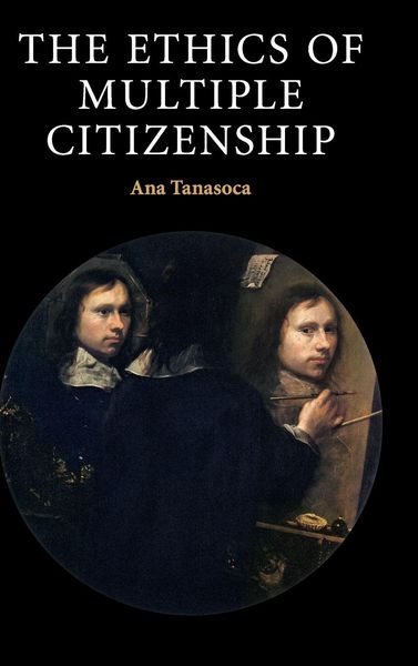 Produktbild: The Ethics of Multiple Citizenship
