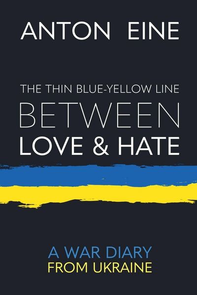 Produktbild: The Thin Blue-Yellow Line Between Love and Hate