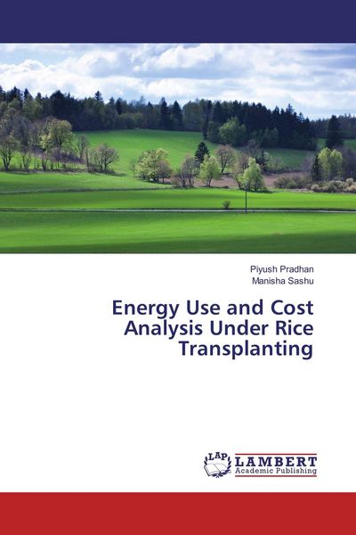 Produktbild: Energy Use and Cost Analysis Under Rice Transplanting