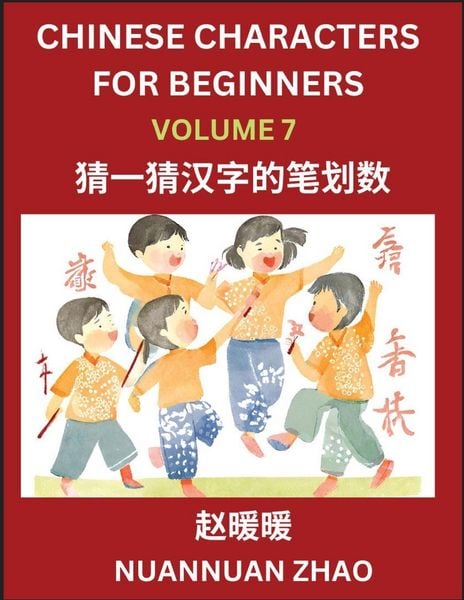 Produktbild: Chinese Characters for Beginners (Part 7)- Simple Chinese Puzzles for Beginners, Test Series to Fast Learn Analyzing Chinese Characters, Simplified Ch