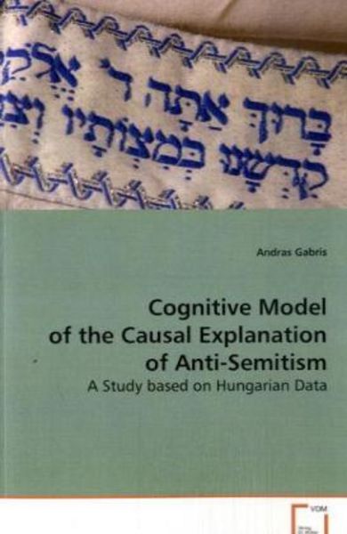 Gabris Andras: Cognitive Model of the Causal Explanation ofA, Taschenbuch von Gabris Andras, VDM, 9783639071436