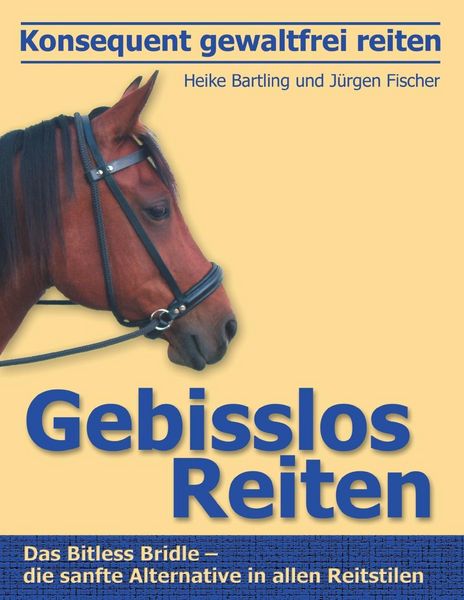 Produktbild: Konsequent gewaltfrei reiten - Gebisslos Reiten