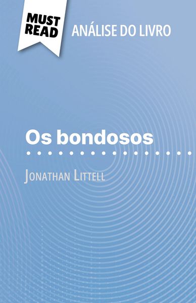 Produktbild: Os bondosos de Jonathan Littell (An&aacute;lise do livro)