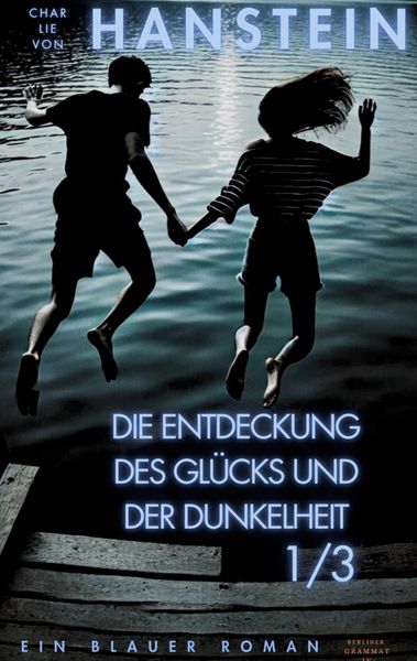 Produktbild: Die Entdeckung des Gl&uuml;cks und der Dunkelheit