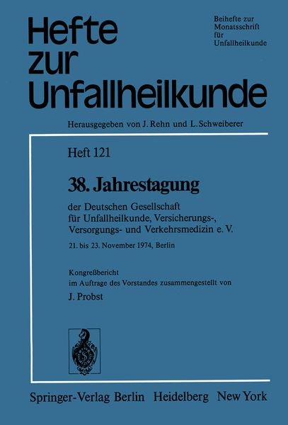 38. Jahrestagung der Deutschen Gesellschaft für Unfallheilkunde, Versicherungs-, Versorgungs- und Verkehrsmedizin e.V., Taschenbuch von , Springer