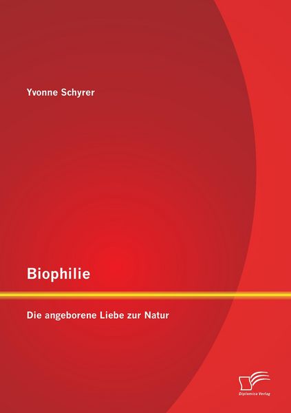 Produktbild: Biophilie: Die angeborene Liebe zur Natur