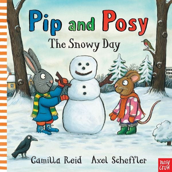 Pip and Posy: The Snowy Day, Taschenbuch von Camilla Reid, Nosy Crow, 978-0-85763-296-8