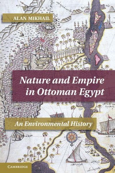 Produktbild: Nature and Empire in Ottoman Egypt