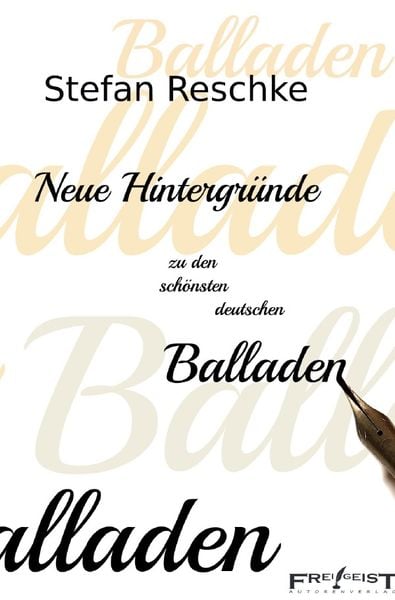 Produktbild: Neue Hintergr&uuml;nde zu den sch&ouml;nsten deutschen Balladen