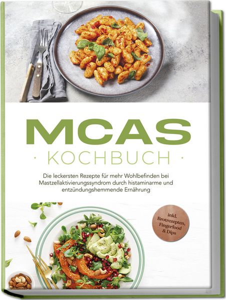 MCAS Kochbuch, Paperback von Elisabeth Winterstein, Edition Lunerion, 978-3-7576-1099-9