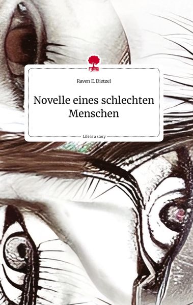 Produktbild: Novelle eines schlechten Menschen. Life is a Story - story.one