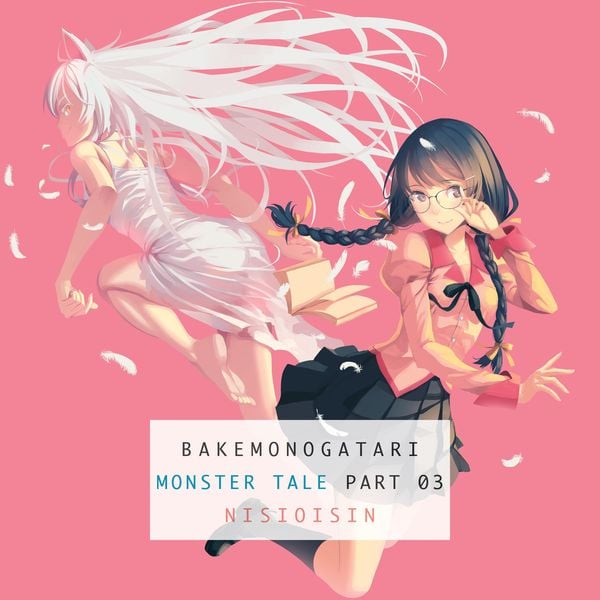 Bakemonogatari, Part 3, Taschenbuch von Nisioisin, Penguin LLC US, 978-1-942993-90-2