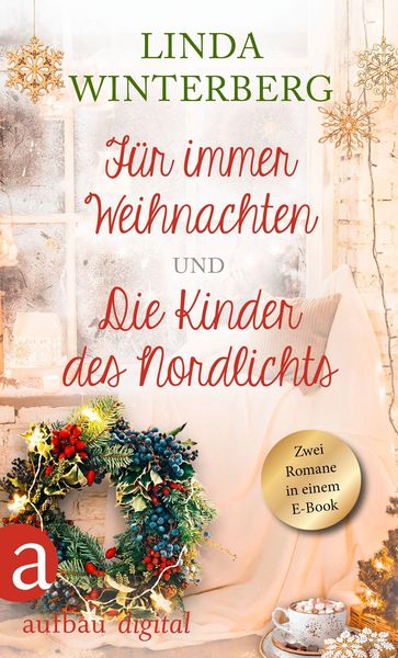 Produktbild: F&uuml;r immer Weihnachten & Die Kinder des Nordlichts