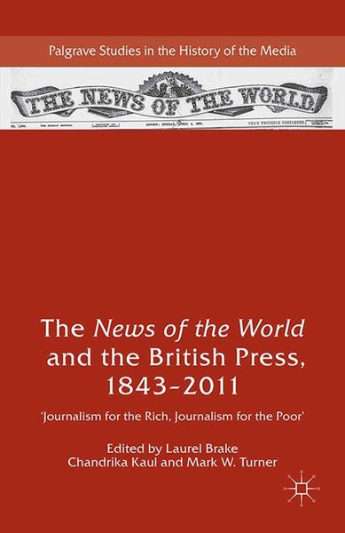 Produktbild: The News of the World and the British Press, 1843-2011