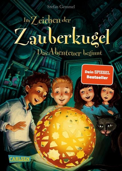 Das Abenteuer beginnt / Im Zeichen der Zauberkugel Bd. 1, Gebundene Ausgabe von Stefan Gemmel, Carlsen