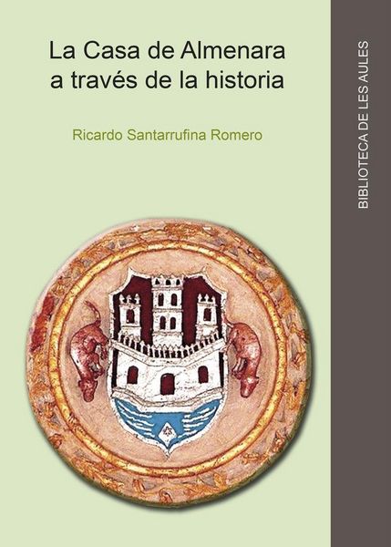 Produktbild: La casa de Almenara a trav&eacute;s de la historia
