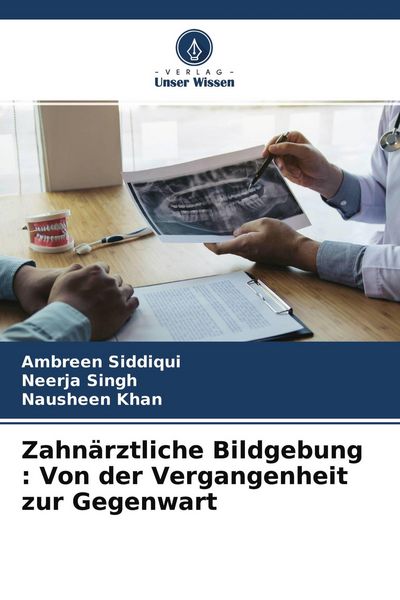 Produktbild: Zahn&auml;rztliche Bildgebung : Von der Vergangenheit zur Gegenwart