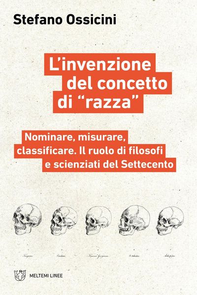 Produktbild: L' invenzione del concetto di 'razza'. Nominare, misurare, classificare. Il ruolo di filosofi e scienziati del Settecento