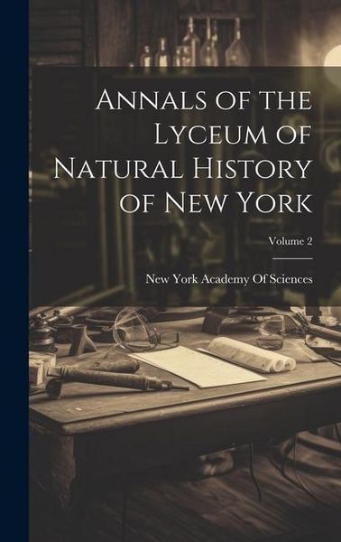 Produktbild: Annals of the Lyceum of Natural History of New York; Volume 2