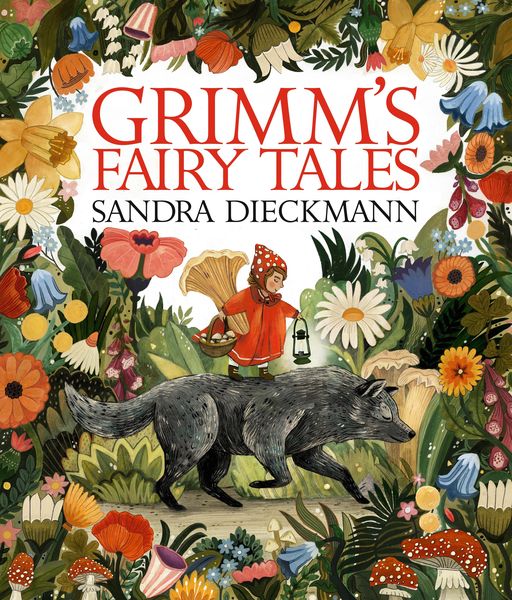 Grimm's Fairy Tales, Gebundene Ausgabe von Brothers Grimm,Sandra Dieckmann, Walker Books, 978-1-5295-0549-8
