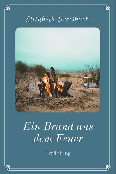 Produktbild: Ein Brand aus dem Feuer