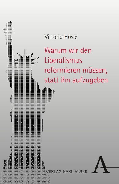 Produktbild: Warum wir den Liberalismus reformieren m&uuml;ssen, statt ihn aufzugeben