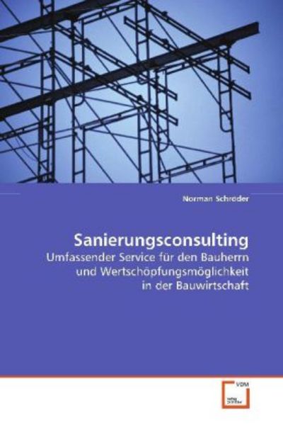 Schröder Norman: Sanierungsconsulting, Taschenbuch von Norman Schröder, VDM, 9783639094640