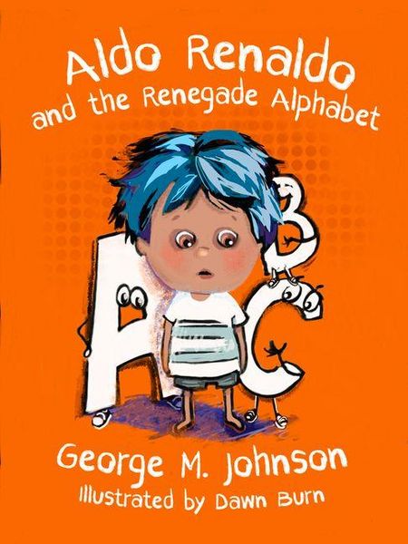Produktbild: Aldo Renaldo and the Renegade Alphabet