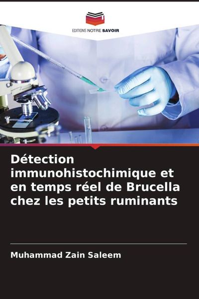 Produktbild: D&eacute;tection immunohistochimique et en temps r&eacute;el de Brucella chez les petits ruminants