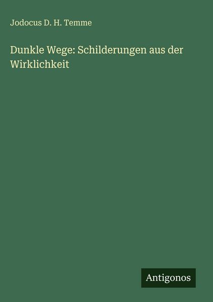 Produktbild: Dunkle Wege: Schilderungen aus der Wirklichkeit