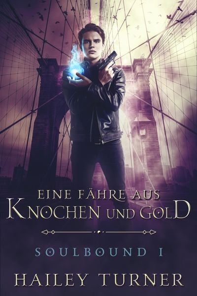 Produktbild: Eine F&auml;hre aus Knochen und Gold (Soulbound, #1)