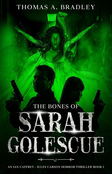 Produktbild: The Bones of Sarah Golescue (An Ian Caffrey - Jules Carson Novel, #1)