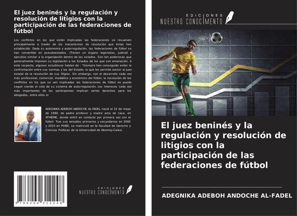Produktbild: El juez benin&eacute;s y la regulaci&oacute;n y resoluci&oacute;n de litigios con la participaci&oacute;n de las federaciones de f&uacute;tbol