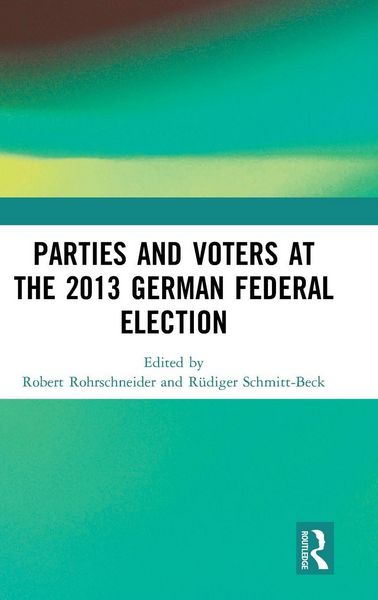 Produktbild: Parties and Voters at the 2013 German Federal Election